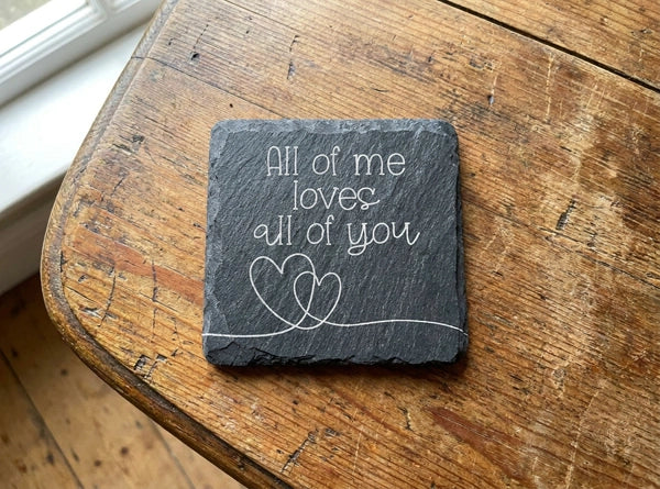Loves All Of You Welsh Slate Coaster